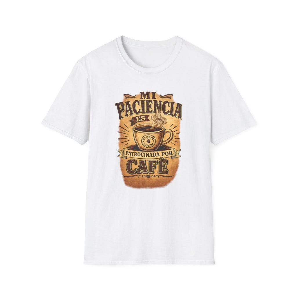 Mi Paciencia Es Patrocinada Por Café T-Shirt