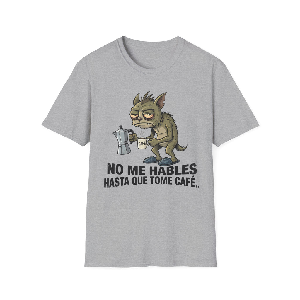 No Me Hables Hasta Que Tome Café (Chupa Cabras)