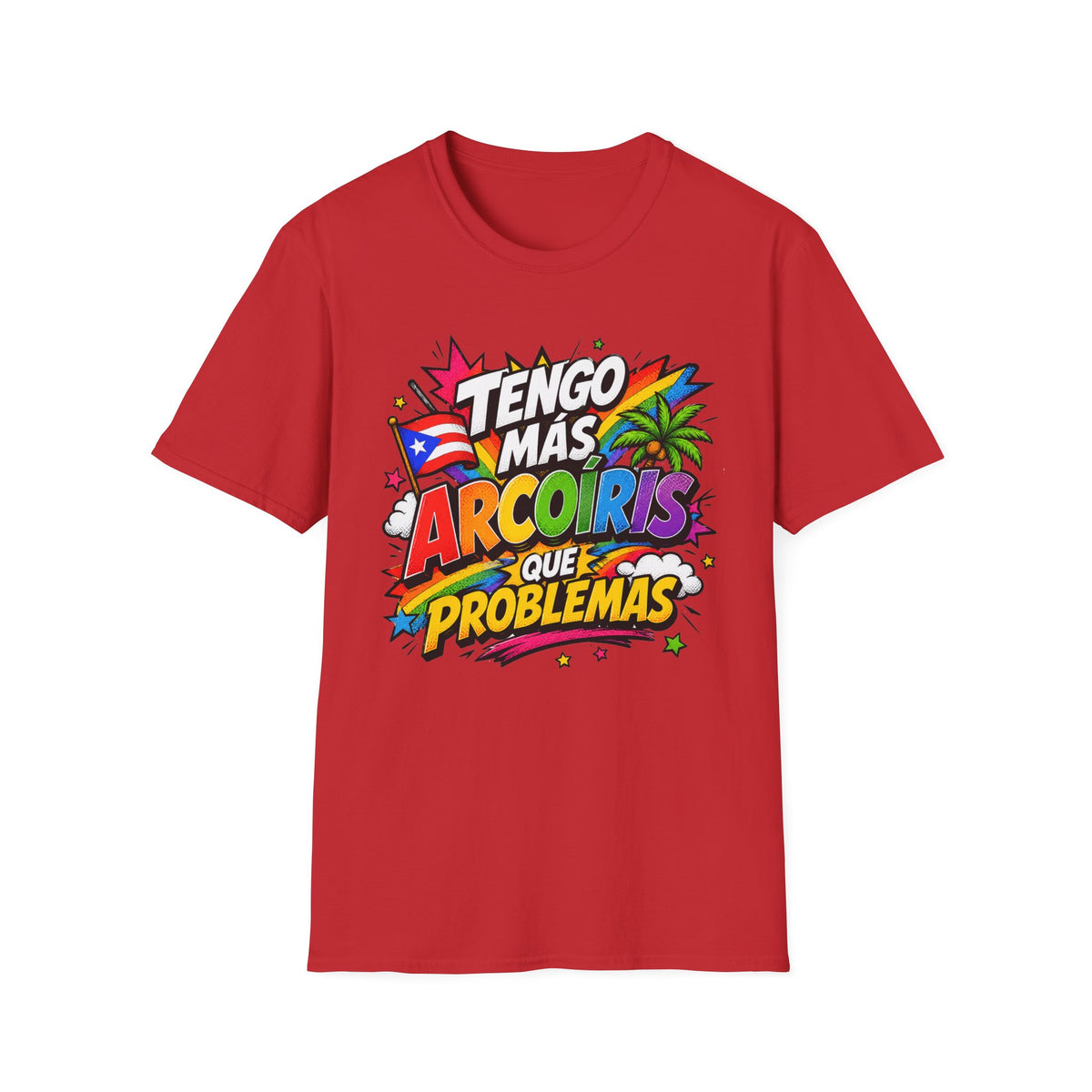 Tengo Mas Arcoiris Que Problemas T-Shirt