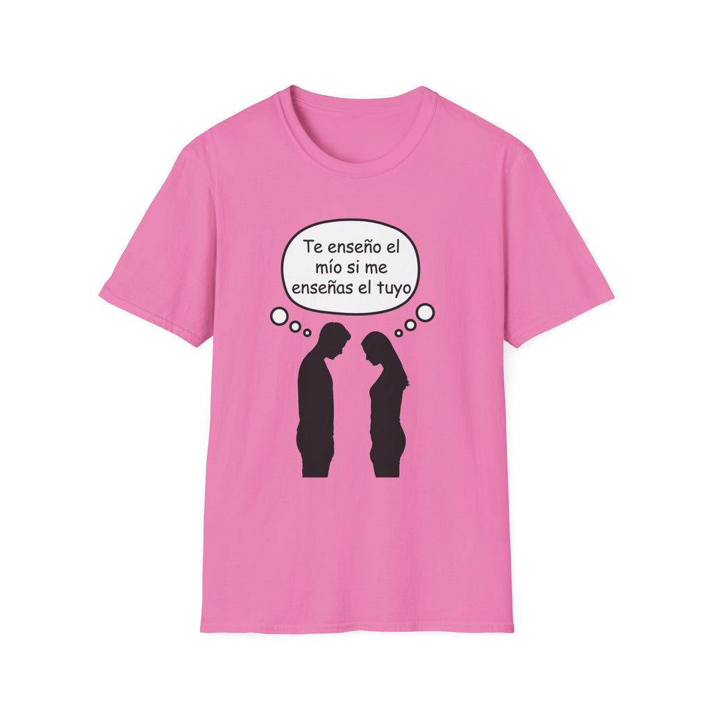 T-Shirt — Funny Spanish Quote “Te enseño el mío si me enseñas el tuyo” (Couple Thought Bubble)