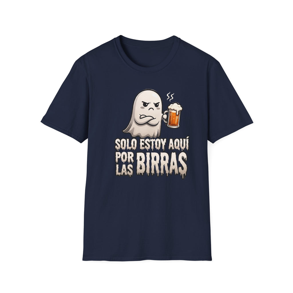 "Solo Estoy Aquí Por La Birras"  T-Shirt