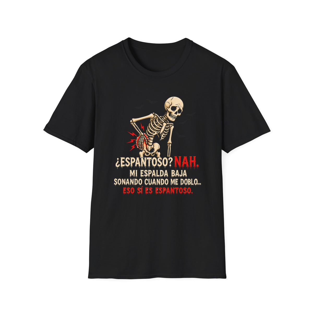 " Espantoso NAH" T-Shirt
