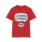 La Pampana Es Poderosa Spanish Slogan Graphic T-Shirt