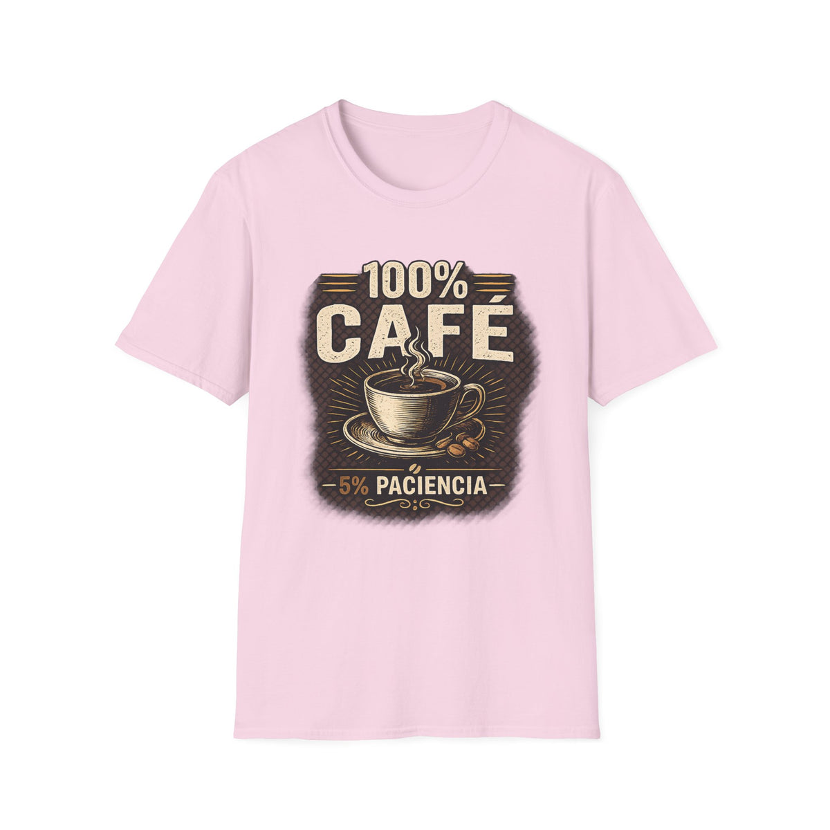 100% Cafe 5% Paciencia T-Shirt