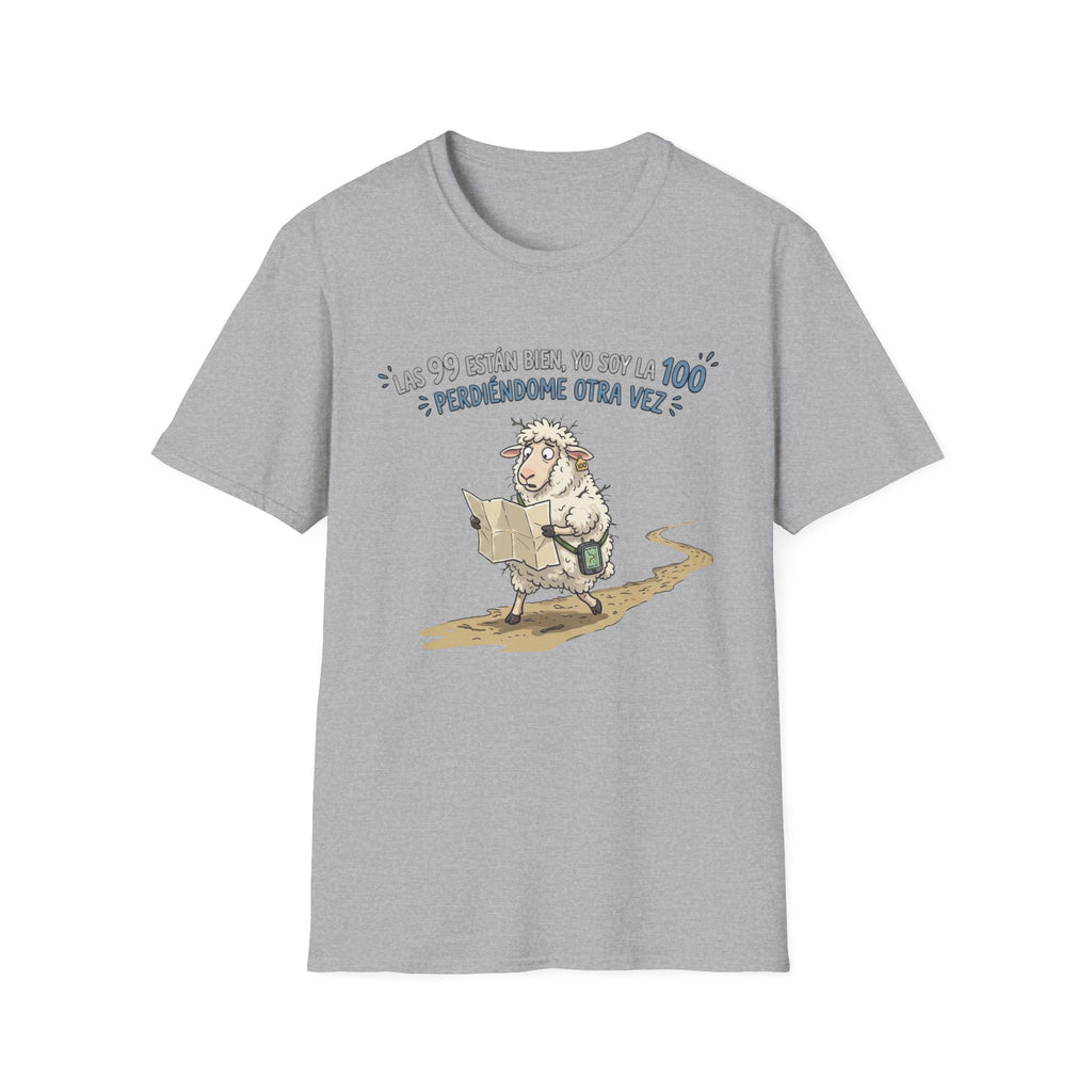 "Las 99 están bien, yo soy la 100 ¿Perdiéndome otra vez?" T‑Shirt