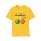 Que le dijo una quenepa a otra? T-Shirt