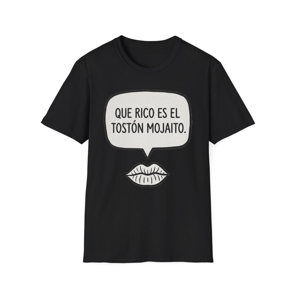 "Que rico es el tostón mojaito." Spanish Graphic T-Shirt