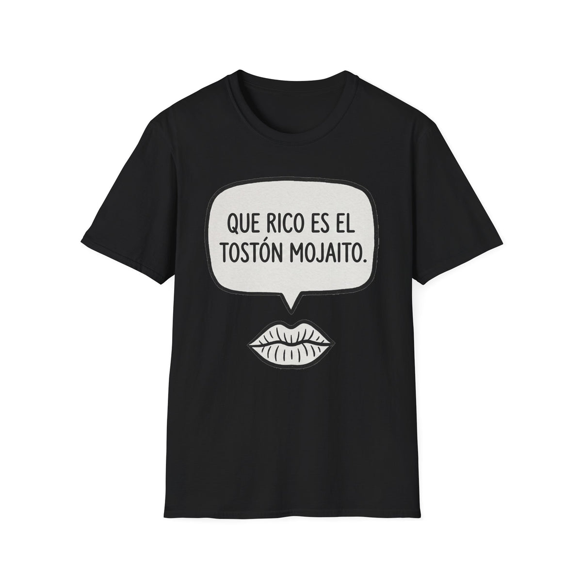 "Que rico es el tostón mojaito." Spanish Graphic T-Shirt