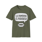 La Pampana Es Poderosa Spanish Slogan Graphic T-Shirt