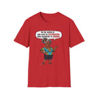 "No Me Queda Ni Una Gota de Estrógeno T-Shirt