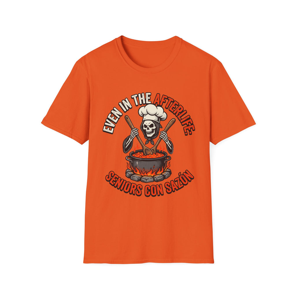 Even in the Afterlife Chef T-Shirt