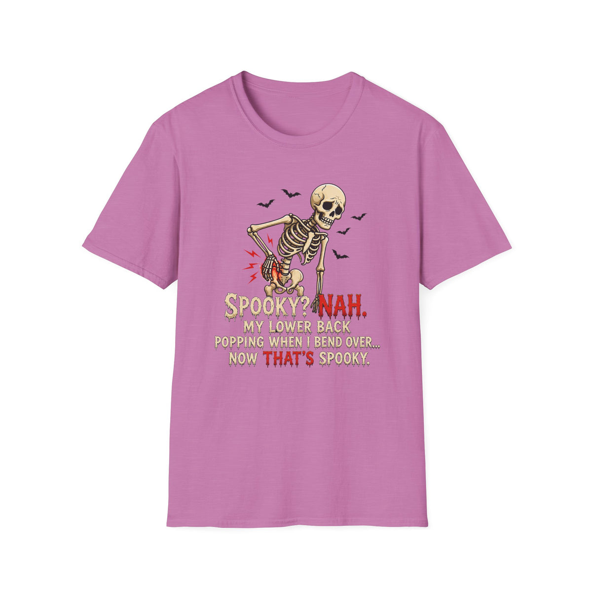 “Spooky? Nah. T-Shirt