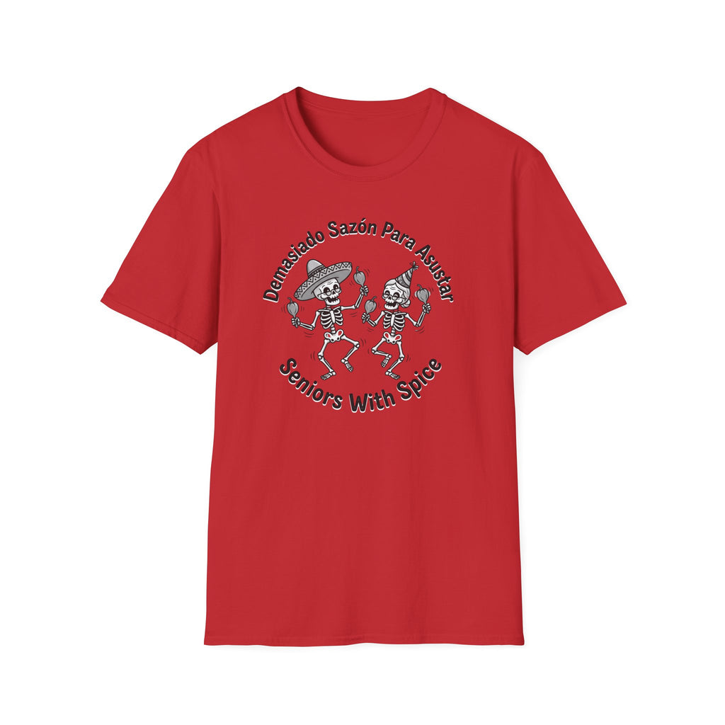 "Demasiado Sazón Para Asustar T-Shirt