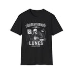 Sobreviviendo Un Lunes  BW T-Shirt