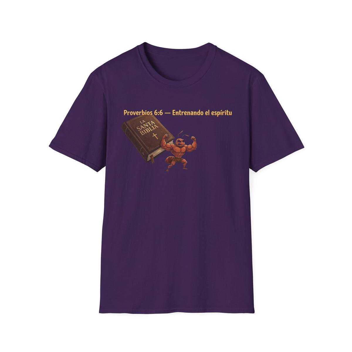 "Proverbios 6:6  Entrenando el espíritu" T-Shirt