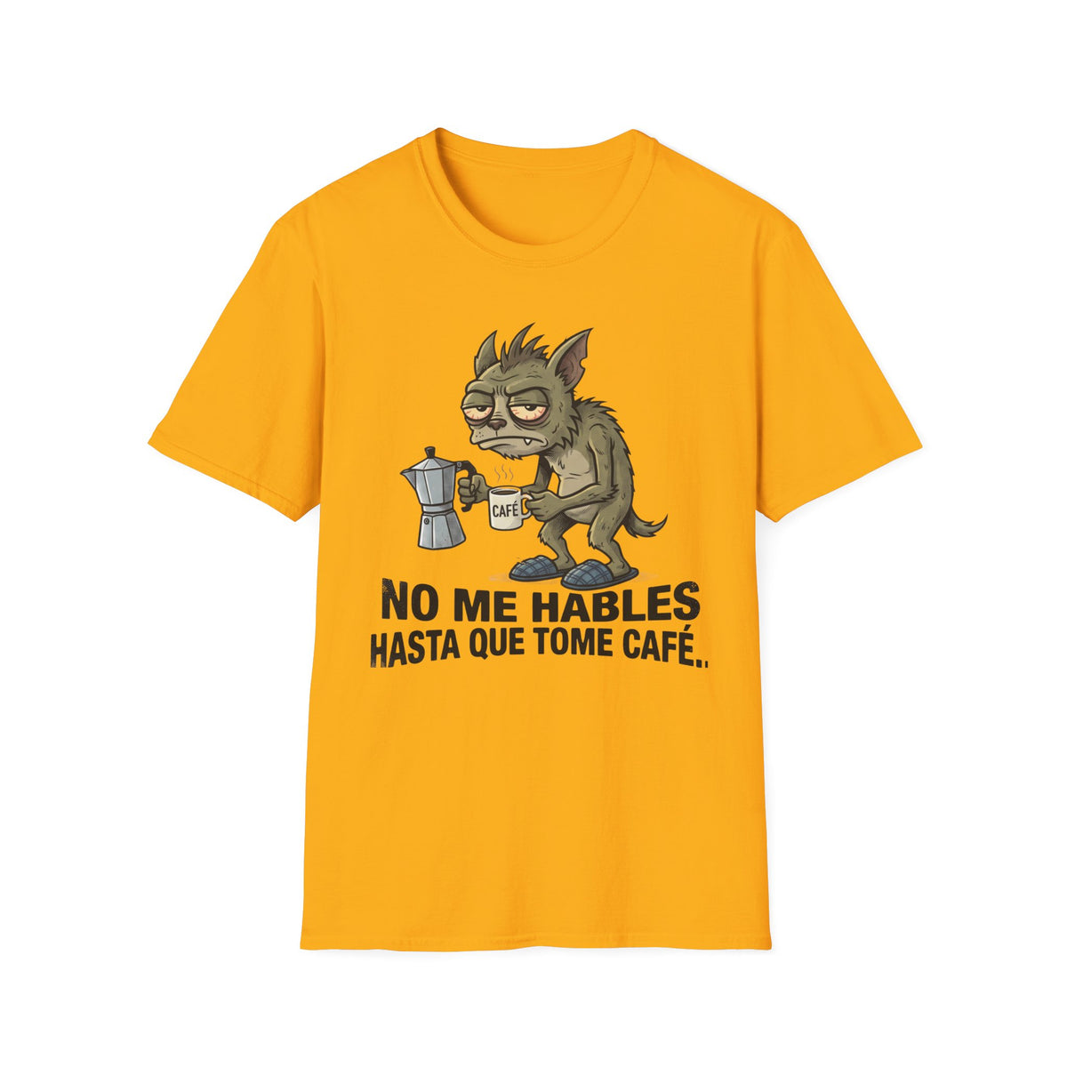 No Me Hables Hasta Que Tome Café (Chupa Cabras)