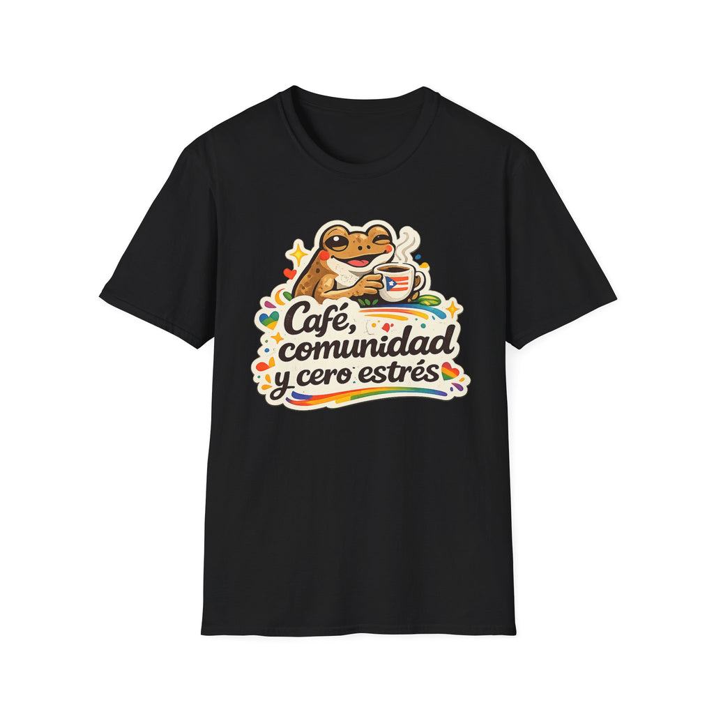 “Café, comunidad y cero estrés” Frog Coffee T-Shirt