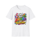 Tengo Mas Arcoiris Que Problemas T-Shirt