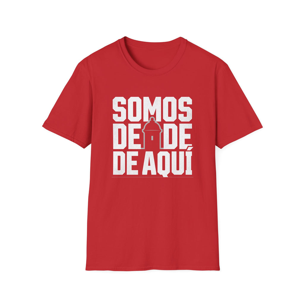 Somos De Aquí T-Shirt — Latino Pride Puerto Rican Neighborhood Tee