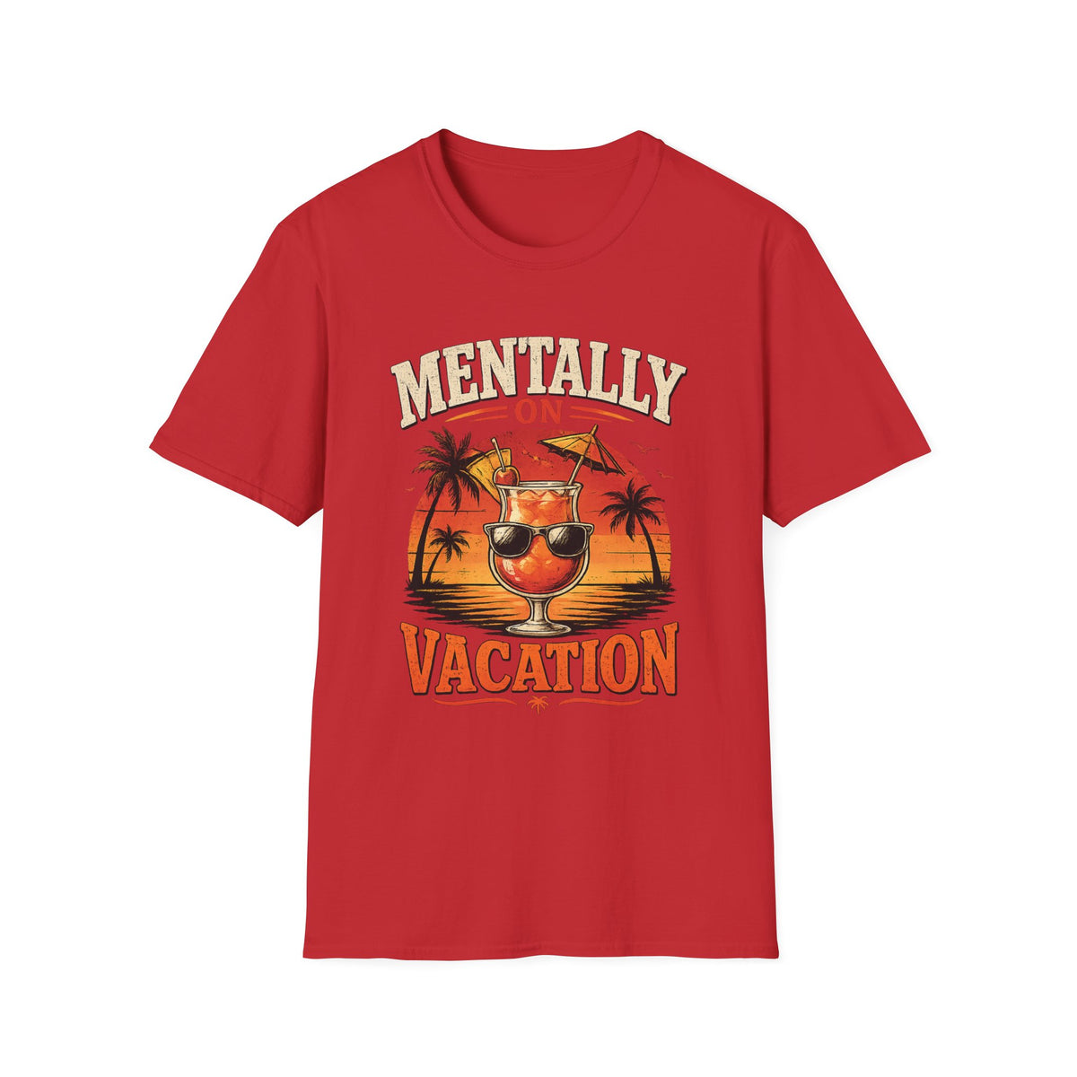Mentally On Vacation T-Shirt — Tropical Palm Sunset Drink Graphic Tee