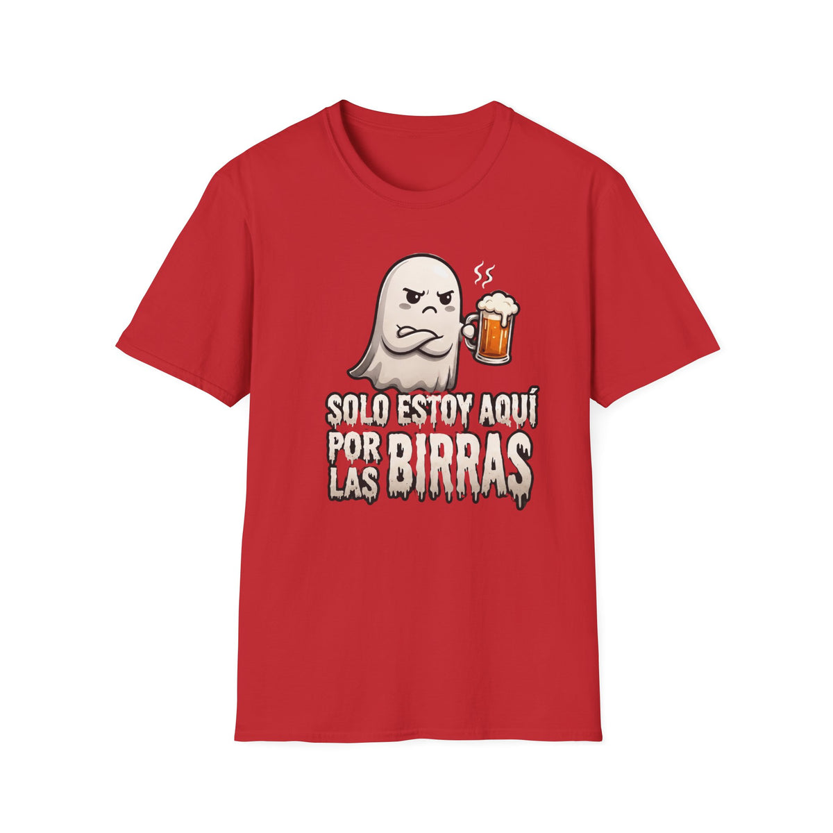 "Solo Estoy Aquí Por La Birras"  T-Shirt