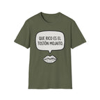 "Que rico es el tostón mojaito." Spanish Graphic T-Shirt