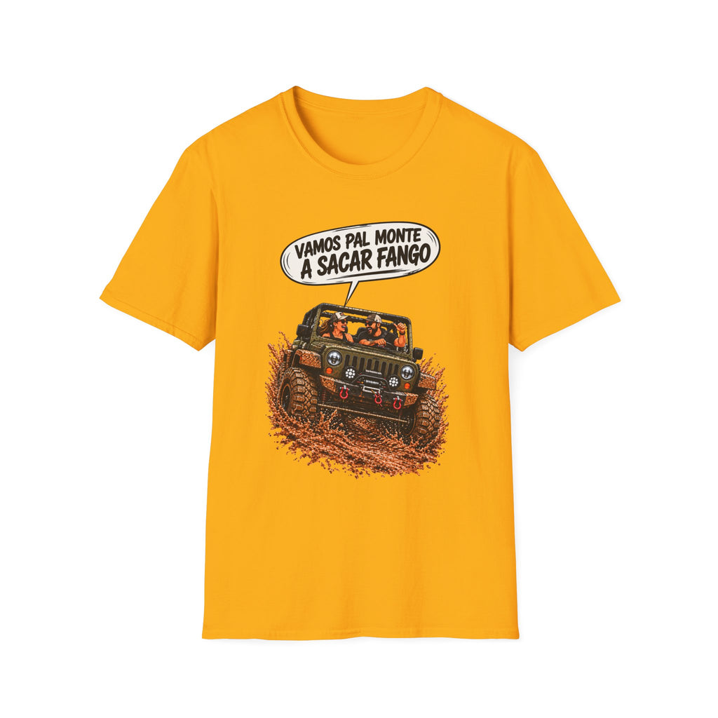 "Vamos Pal Monte a Sacar Fango" T-Shirt