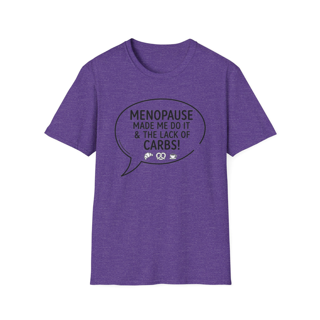 Menopause Made Me Do It T-Shirt