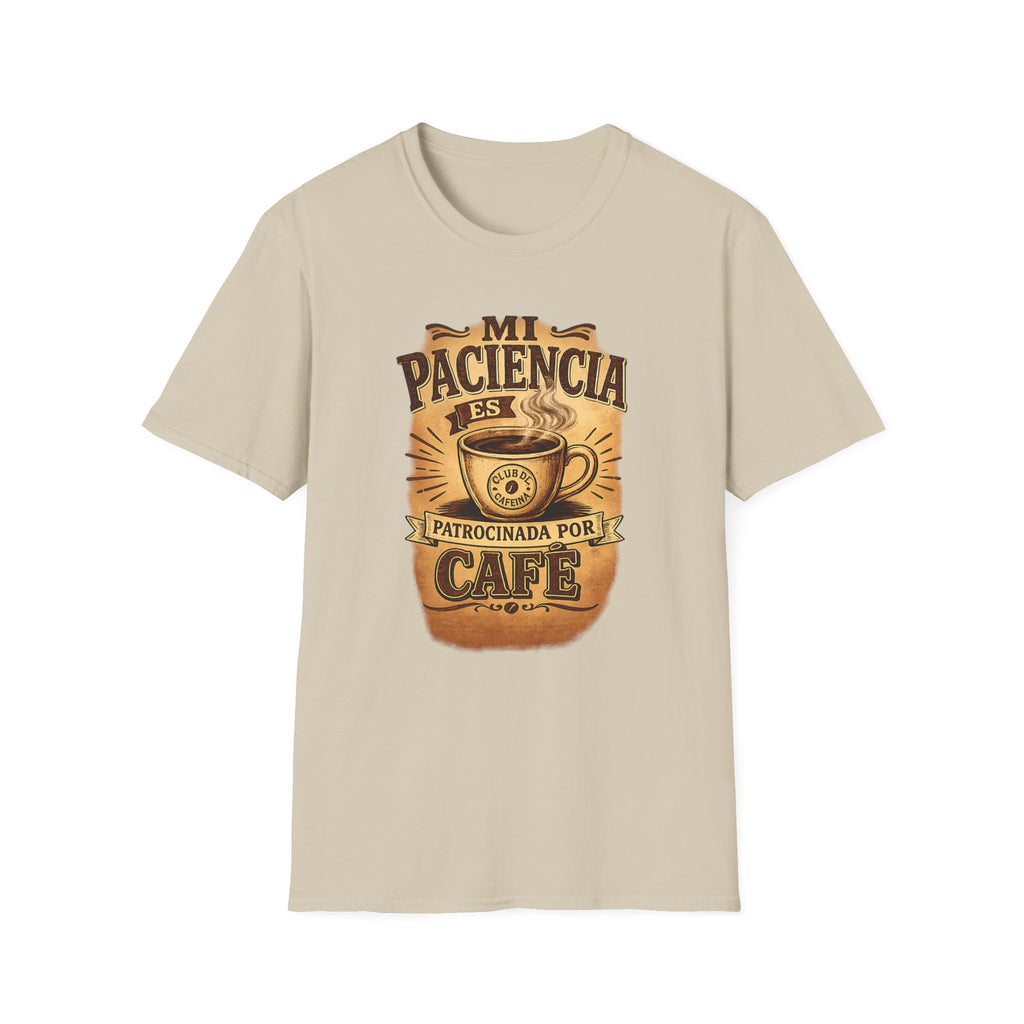 Mi Paciencia Es Patrocinada Por Café T-Shirt