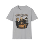 "Sobreviviendo un Lunes a la Vez" T-Shirt