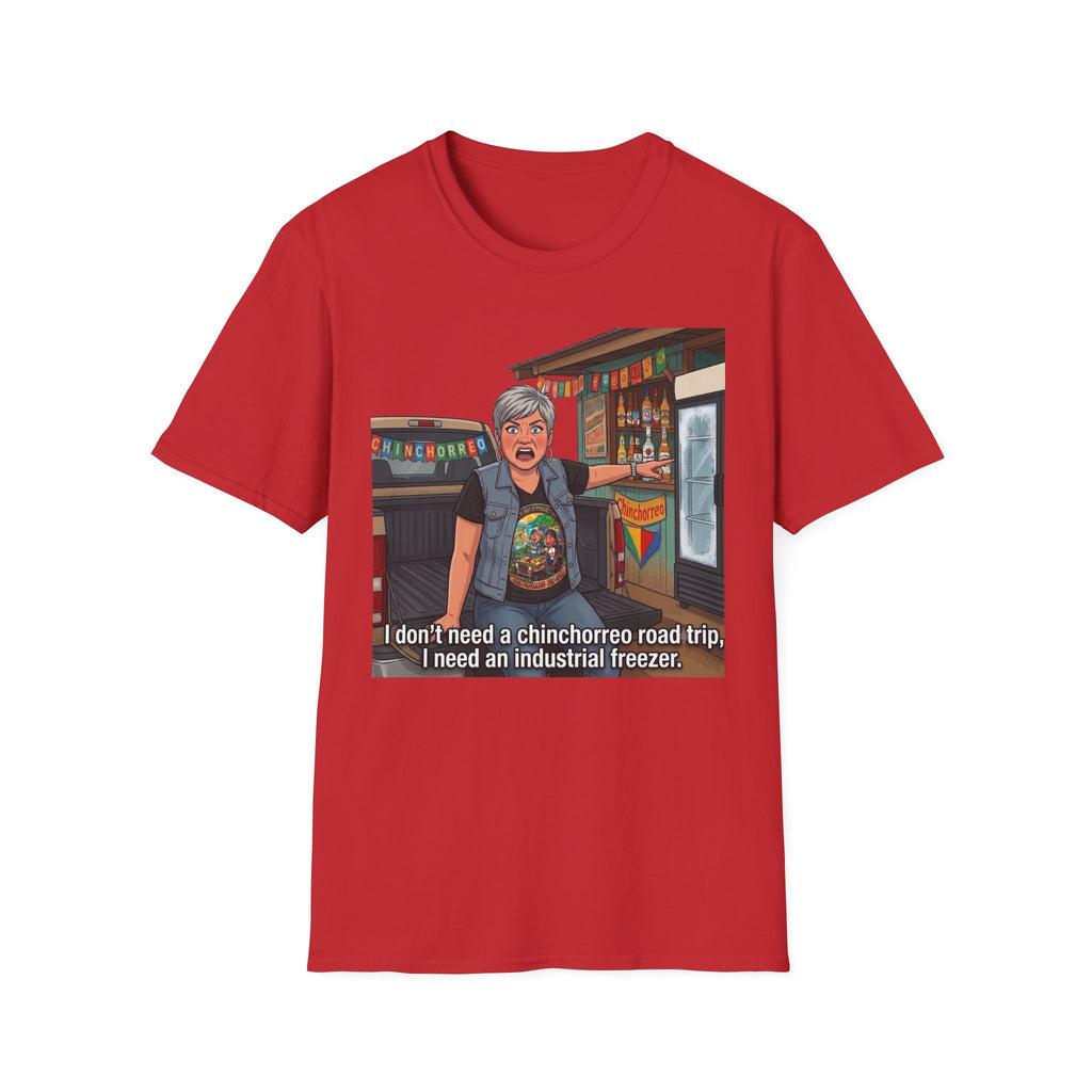 I dont need a chinchorreo T-Shirt