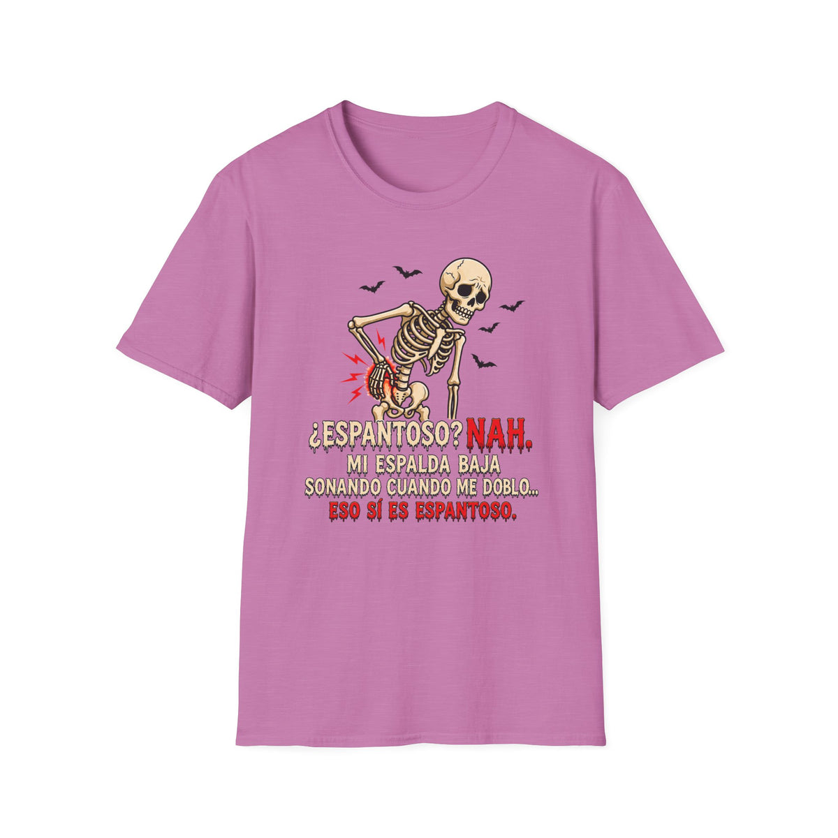 " Espantoso NAH" T-Shirt