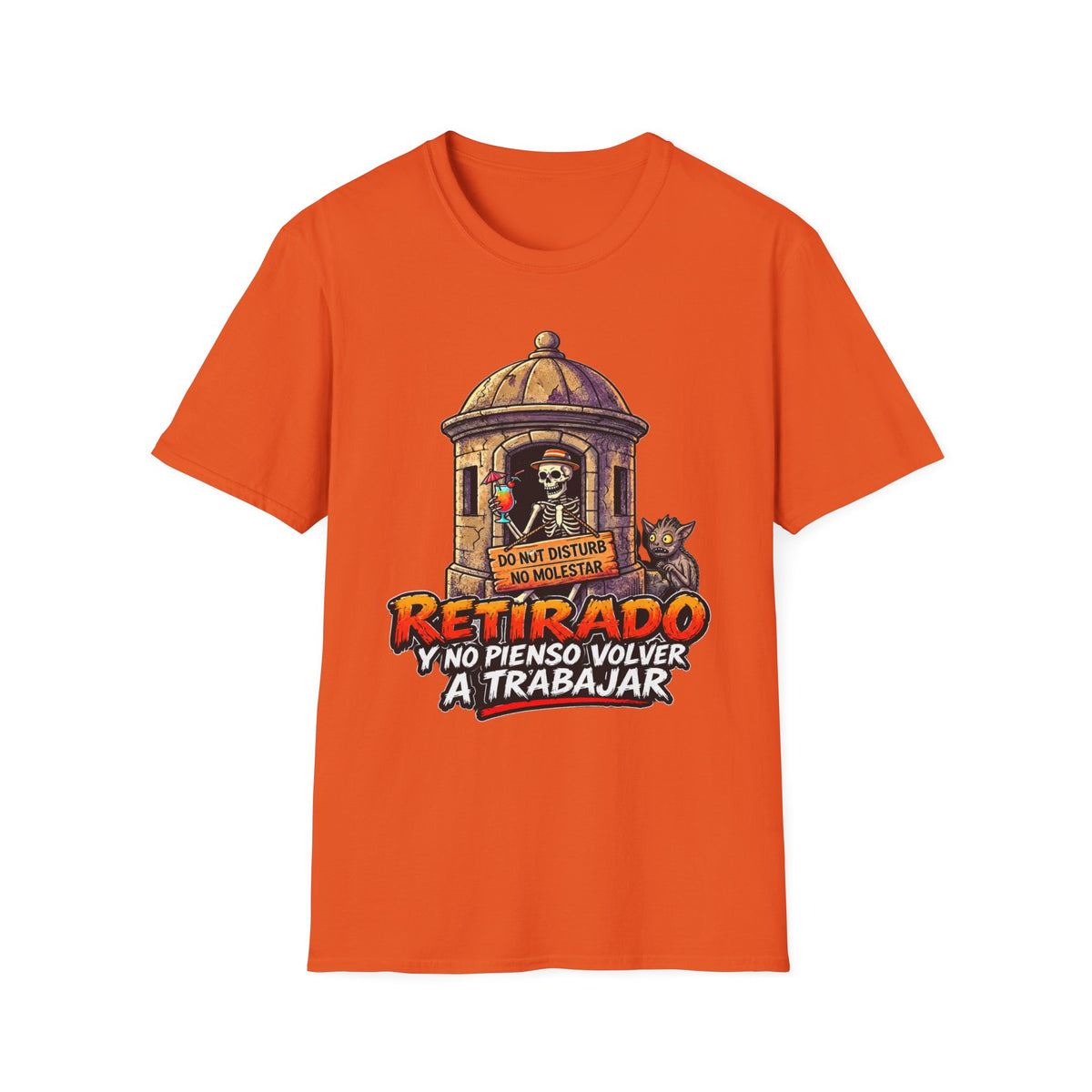 “Retirado: Ya no Pienso Volver a Trabajar” T-Shirt —