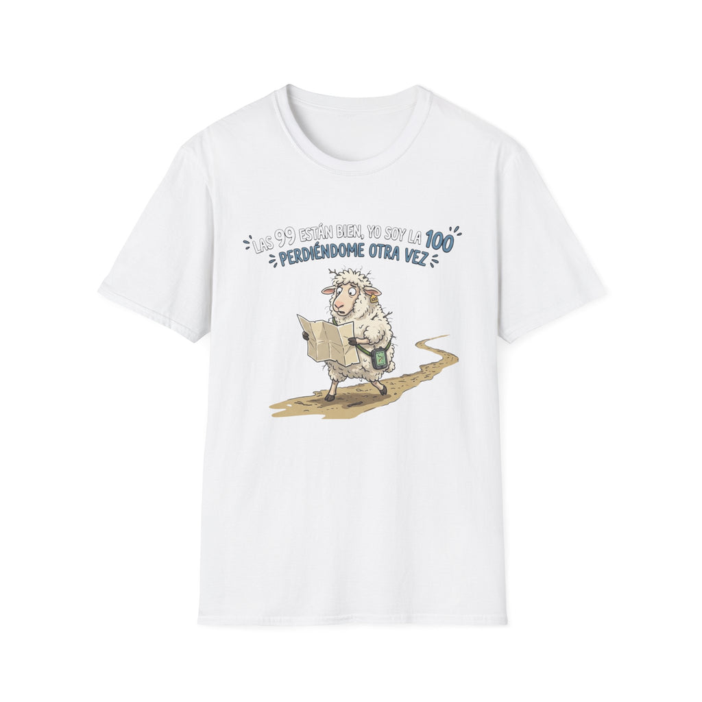 "Las 99 están bien, yo soy la 100 ¿Perdiéndome otra vez?" T‑Shirt