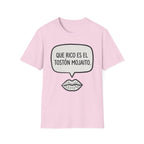"Que rico es el tostón mojaito." Spanish Graphic T-Shirt