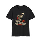 “Spooky? Nah. T-Shirt
