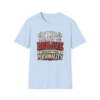 If I Was Meant To Behave T-Shirt — Funny Vintage Western Graphic Tee