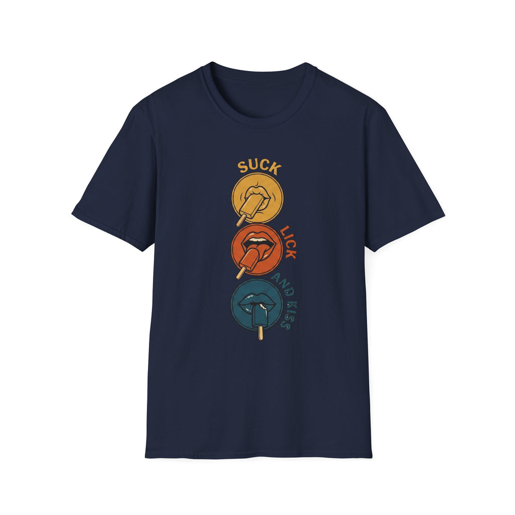 Suck, Lick & Kiss T-Shirt