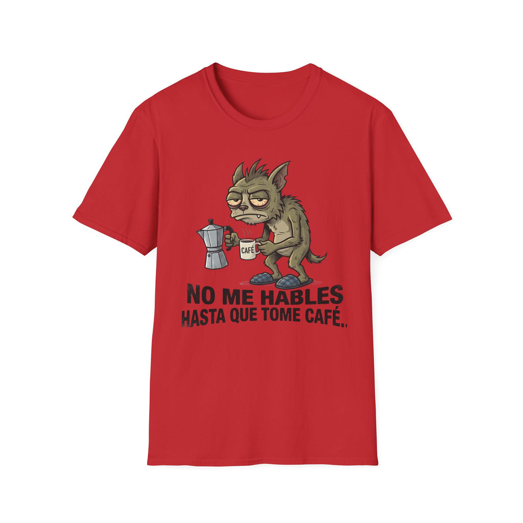 No Me Hables Hasta Que Tome Café (Chupa Cabras)