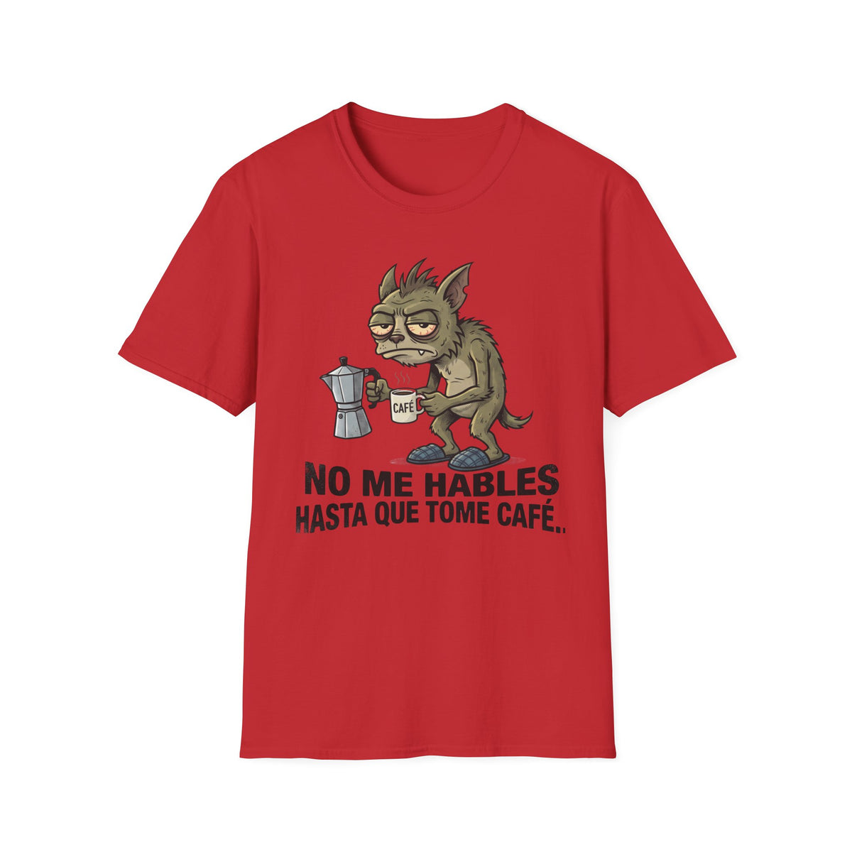 No Me Hables Hasta Que Tome Café (Chupa Cabras)