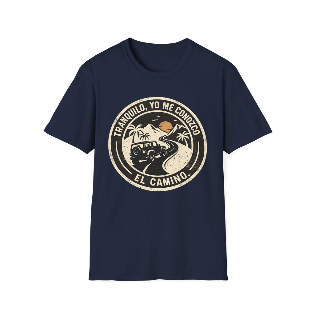 Tranquilo, Yo me conozco El camino T-shirt