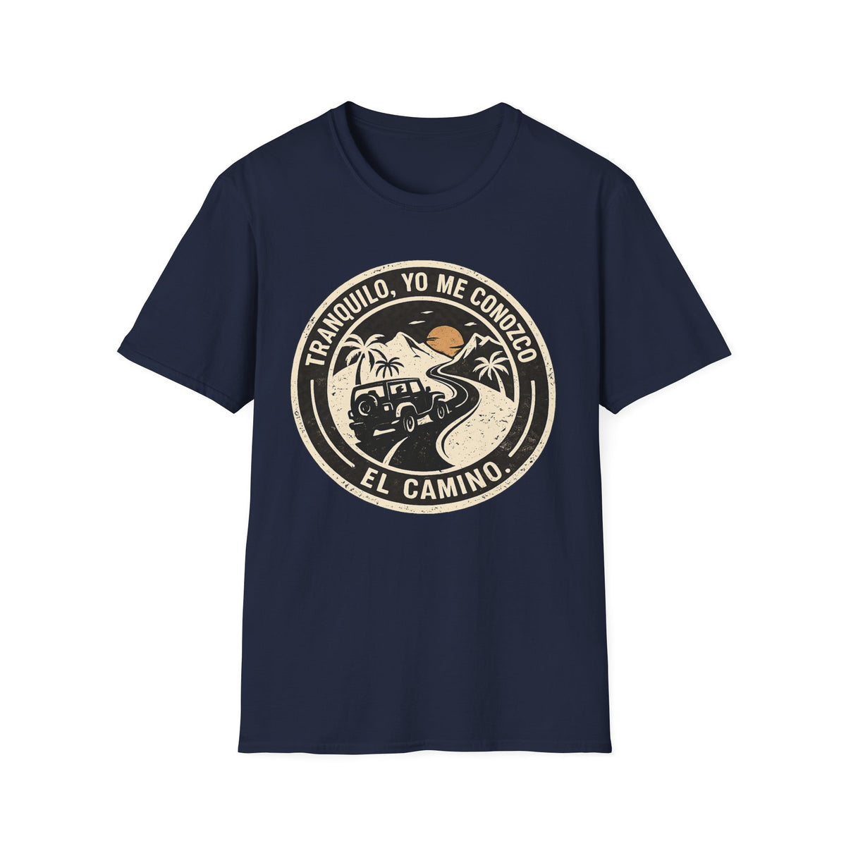 Tranquilo, Yo me conozco El camino T-shirt