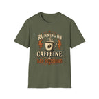 Running on Caffeine T-Shirt