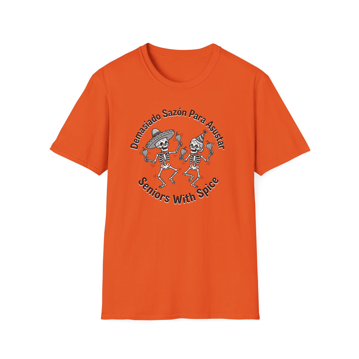 "Demasiado Sazón Para Asustar T-Shirt