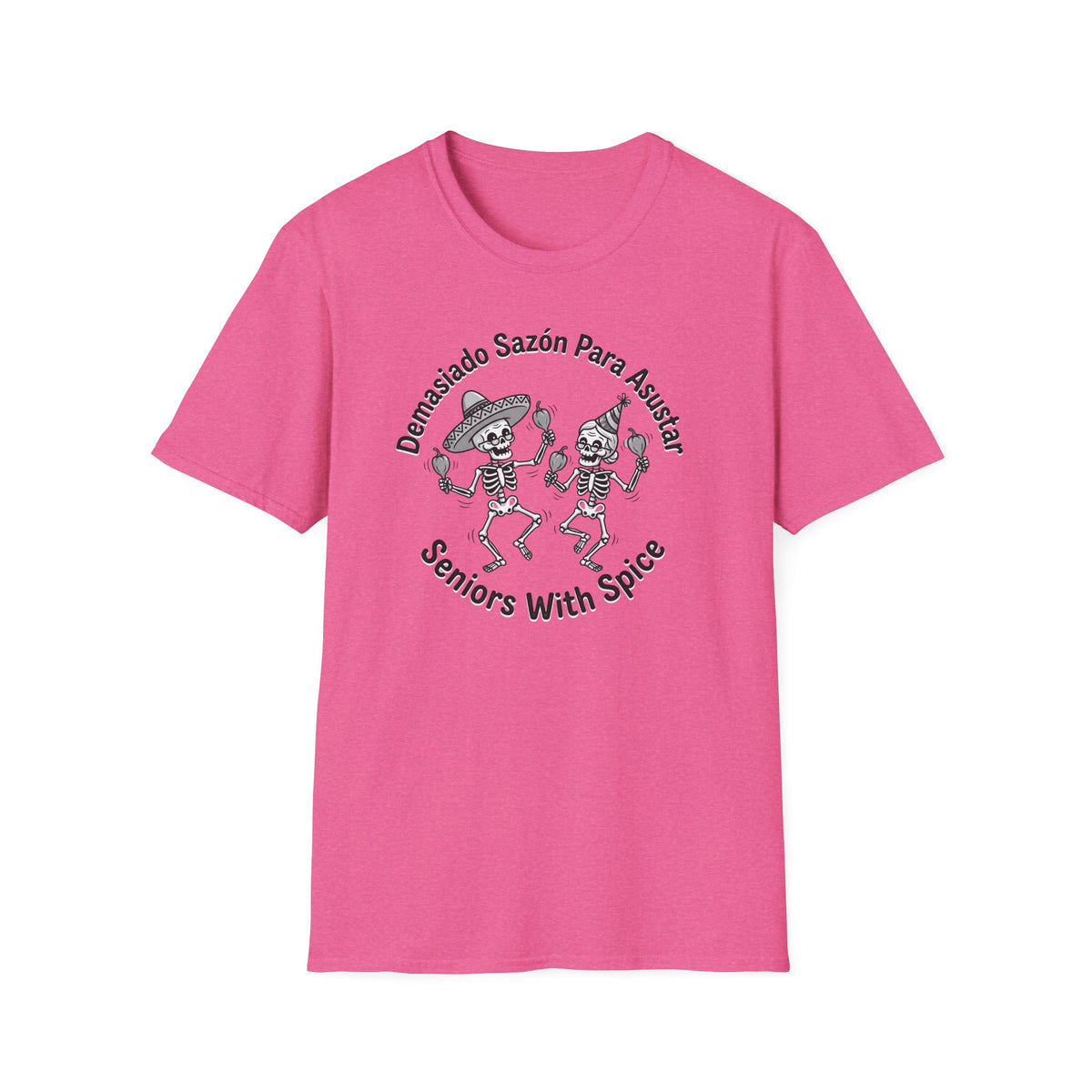 "Demasiado Sazón Para Asustar T-Shirt