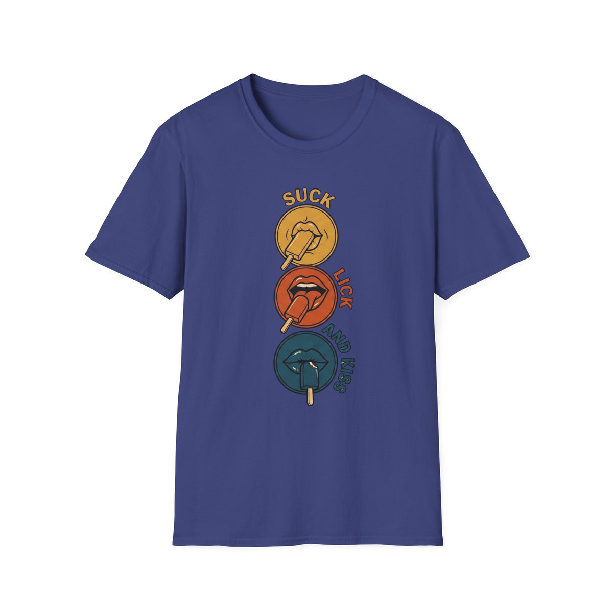 Suck, Lick & Kiss T-Shirt
