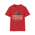 Running On 1% Battery T-Shirt