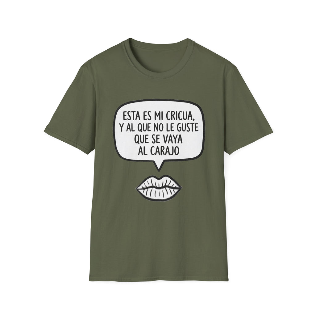 "Esta es mi cricua, y al que no le guste que se vaya al carajo" (Spanish Sassy Graphic) T-Shirt —