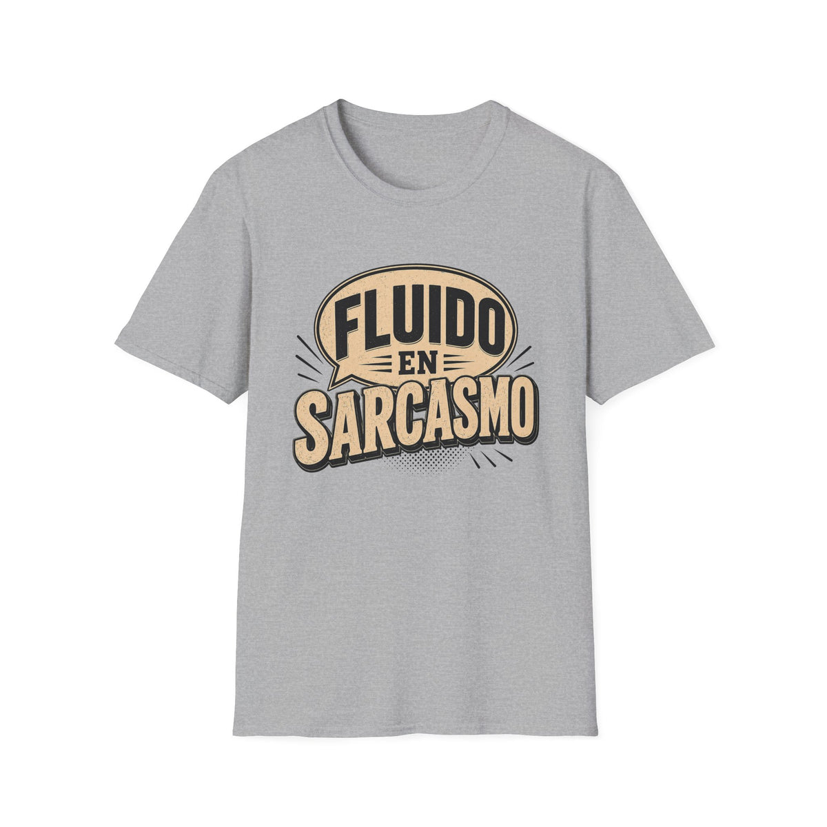 Fluido en Sarcasmo T-Shirt — Funny Spanish Sarcasm Graphic Tee