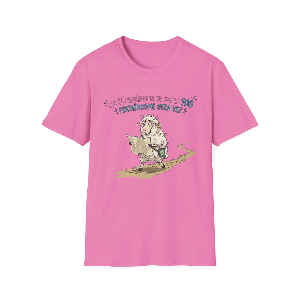 "Las 99 están bien, yo soy la 100 ¿Perdiéndome otra vez?" T‑Shirt